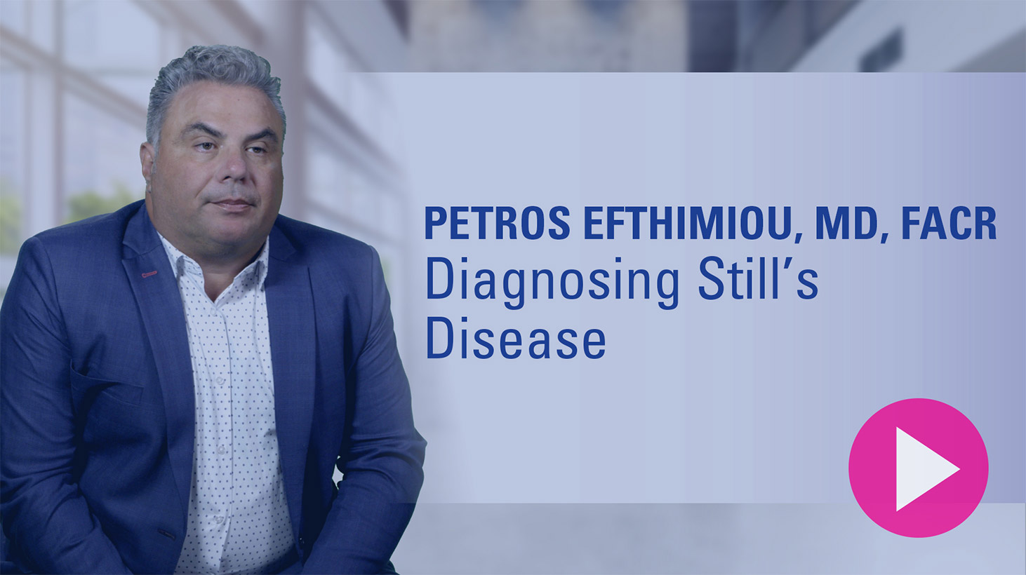 Video thumbnail for Diagnosing Still's Disease